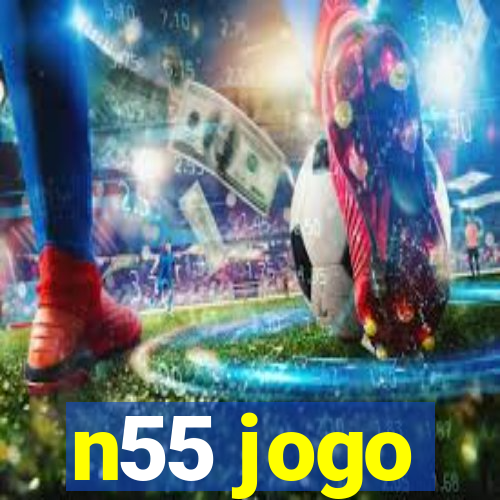 n55 jogo